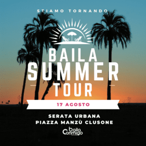 BAILA SUMMER TOUR - Clusone
